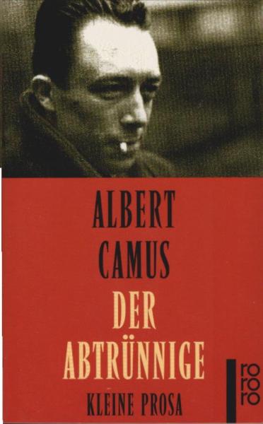 Der Abtrünnige : kleine Prosa.