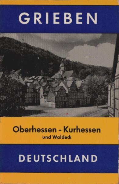 Oberhessen, Kurhessen und Waldeck.