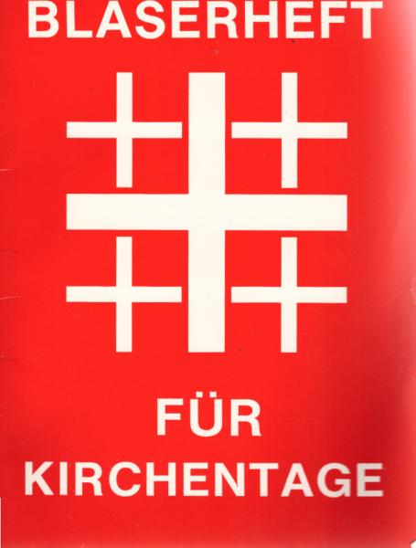 Bläserheft für Kirchentage; Teil: [1].