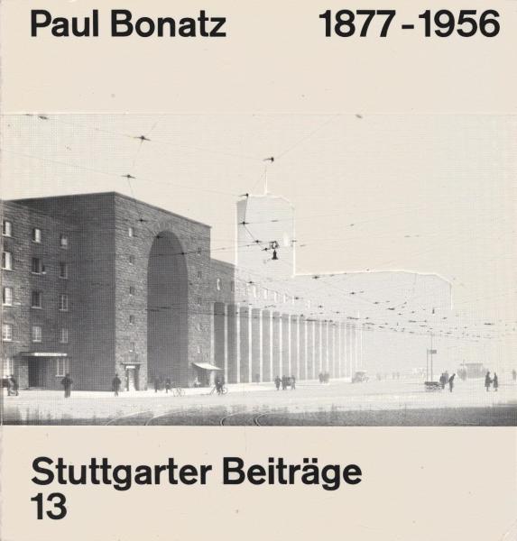 Paul Bonatz. 1877 - 1956.