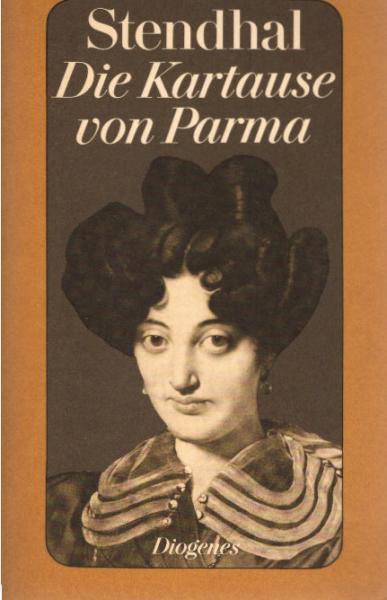 Stendhal: Stendhal-Werkausgabe; Teil: Bd. 9., Die Kartause von Parma : Roman.