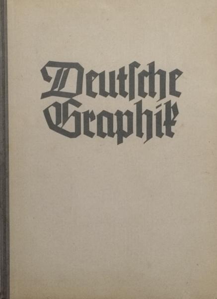 Deutsche Graphik. Eine künstlerische Werbegabe für unsere Mitglieder, zugleich ein Buch der Erinnerungen an gute Graphik, die in den letzten Jahren in unseren Hausmitteilungen veröffentlicht wurde