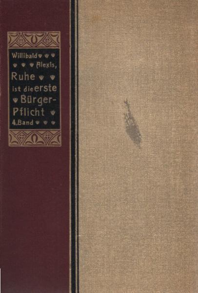 Ruhe ist die erste Bürgerpflicht oder Vor fünfzig Jahren. Bd. 4.
