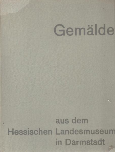 Gemälde aus dem Hessischen Landesmuseum in Darmstadt.