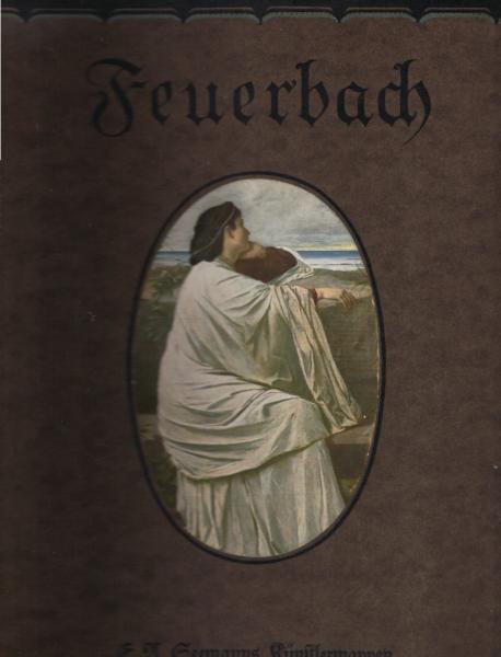 Anselm Feuerbach. Acht farbige Wiedergaben seiner Hauptwerke.