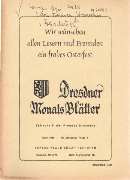 Dresdner Monats-Blätter: Rundbrief d. Dresdner Heimatfreunde in Westdeutschland; Ausgabe April 1985 - 36. Jahrgang, Folge 4