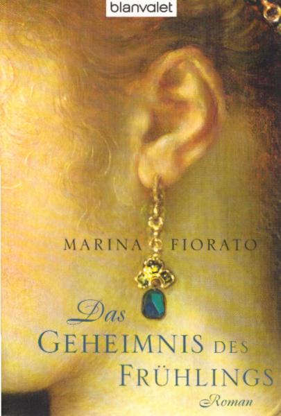 Das Geheimnis des Frühlings : [Roman].