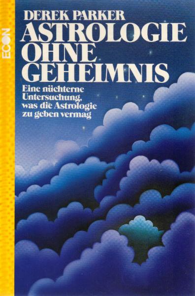Astrologie ohne Geheimnis : eine nüchterne Untersuchung, was d. Astrologie zu geben vermag.
