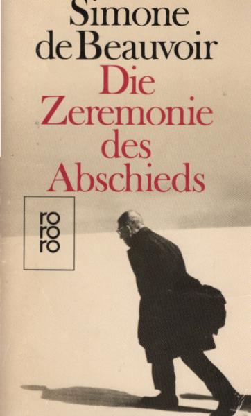 Die Zeremonie des Abschieds und Gespräche mit Jean-Paul Sartre : August - September 1974.