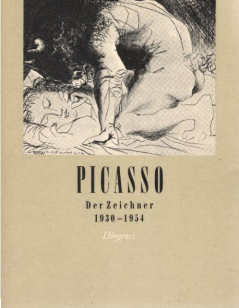 Picasso, Pablo: Pablo Picasso; Teil: 1930 - 1954 : hundert Zeichnungen und Graphiken.