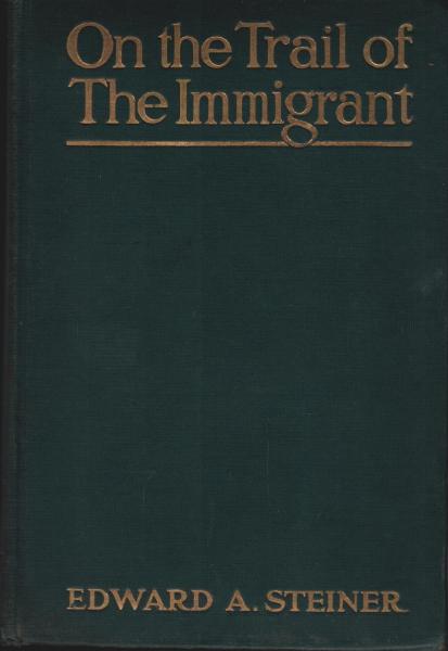 On The Trail of the Immigrant