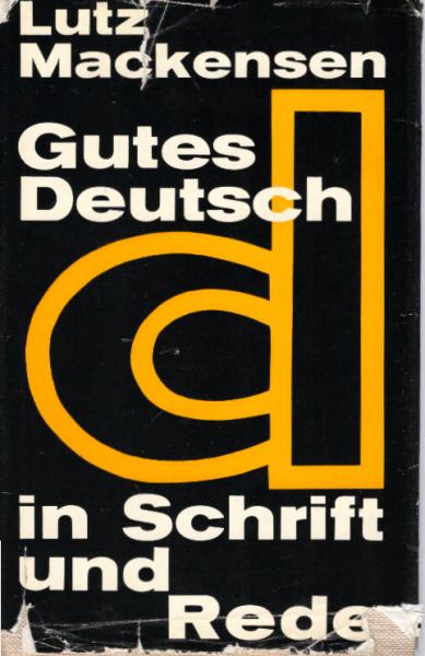 Gutes Deutsch in Schrift und Rede.