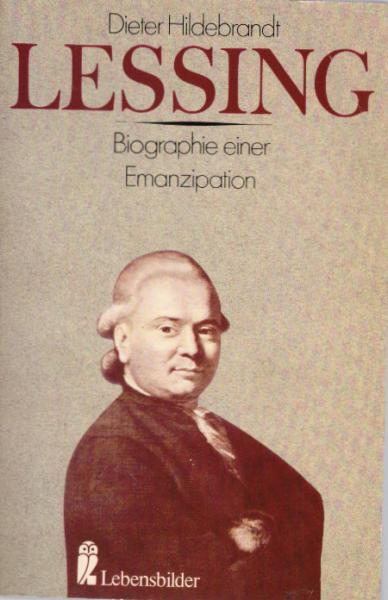 Lessing : Biographie e. Emanzipation.