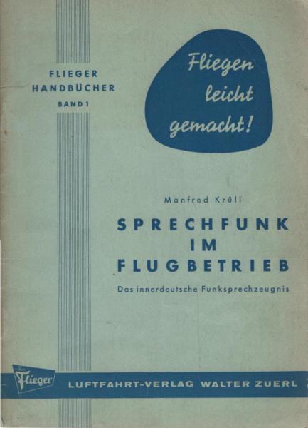 Sprechfunk im Flugbetrieb : (Das innerdt. Funksprech-Zeugnis).