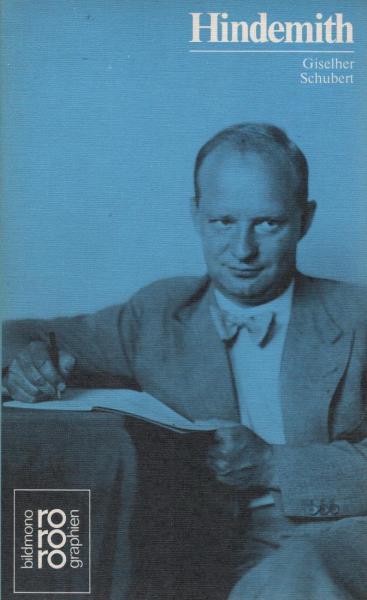 Paul Hindemith : in Selbstzeugnissen u. Bilddokumenten.