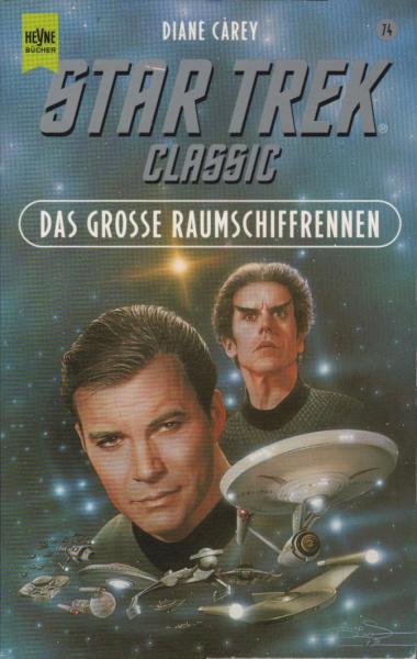 Star Trek; Teil: Classic-Serie. Bd. 74., Das große Raumschiffrennen : Roman