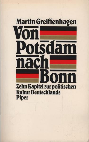Von Potsdam nach Bonn : 10 Kapitel zur polit. Kultur Deutschlands.