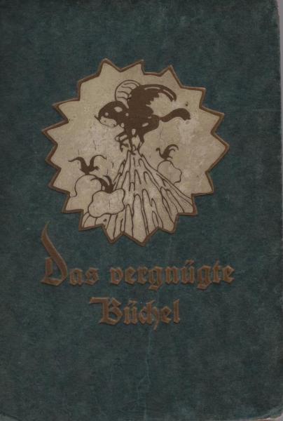 Das vergnügte Büchel, Des Fröhlichen Buches".