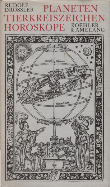 Planeten, Tierkreiszeichen, Horoskope : e. Ausflug in Mythologie, Spekulation u. Wirklichkeit.