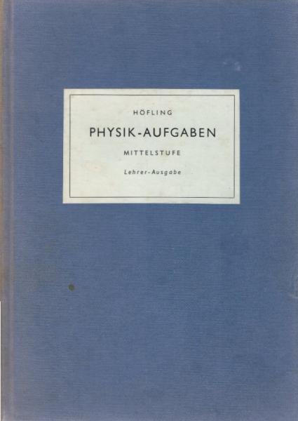 Physik-Aufgaben; Teil: Mittelstufe.