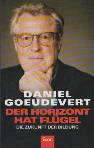 Der Horizont hat Flügel : die Zukunft der Bildung.