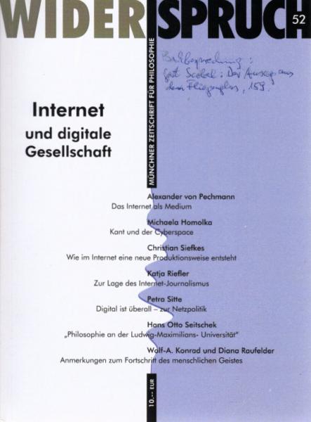 Widerspruch : Münchener Zeitschrift für Philosophie. 29. Jahrgang 2010 ; 52., Internet und digitale Gesellschaft.
