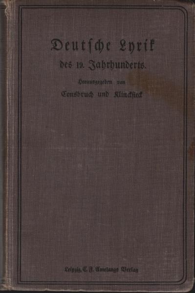 Deutsche Lyrik des 19. Jahrhunderts. Auswahl für die oberen Klassen und höherer Lehranstalten