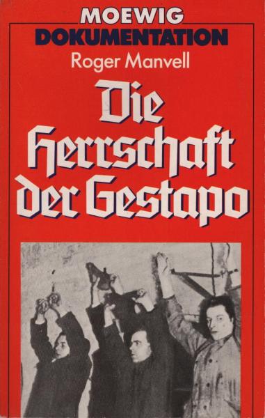 Die Herrschaft der Gestapo.