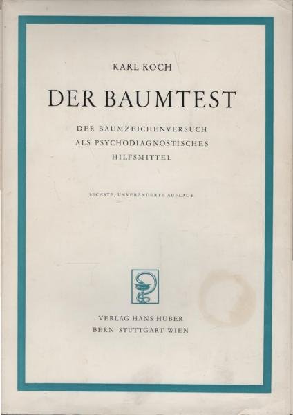 Der Baumtest : der Baumzeichenversuch als psychodiagnost. Hilfsmittel.