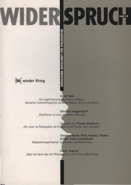 Widerspruch. Münchner Zeitschrift für Philosophie; Heft 35: Nie wieder Krieg