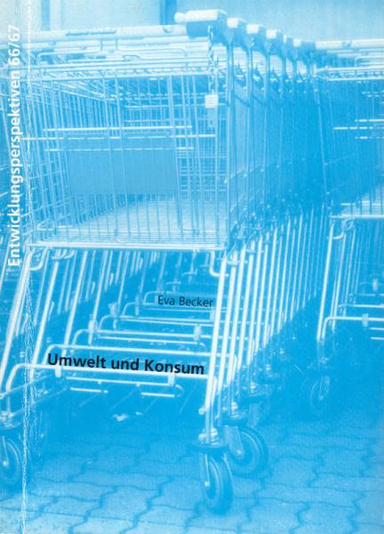 Umwelt und Konsum : Einstellung und Verhalten der Deutschen zur Umwelt