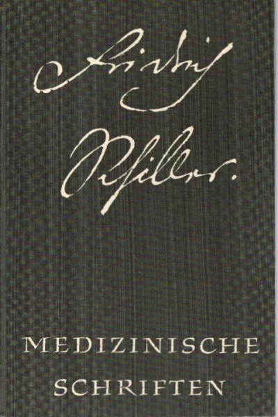 Medizinische Schriften : Eine Buchgabe aus Anlass d. 200. Geburtstages d. Dichters, 10. Nov. 1959.