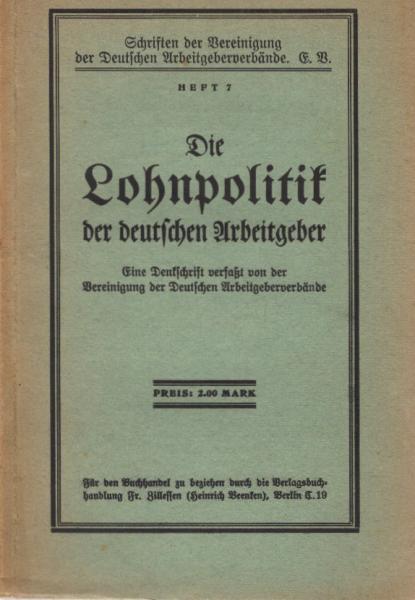 Die Lohnpolitik der deutschen Arbeitgeber : eine Denkschrift.
