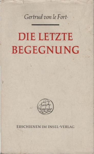 Die letzte Begegnung : Novelle.
