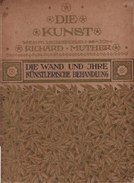 Die Wand und ihre künstlerische Behandlung