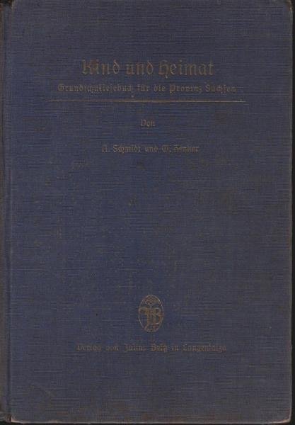 Kind und Heimat. Grundschullesebuch für die Provinz Sachsen