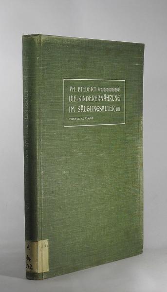 Die Kinderernährung im Säuglingsalter und die Pflege von Mutter und Kind. Wissenschaftlich und gemeinverständlich dargestellt.