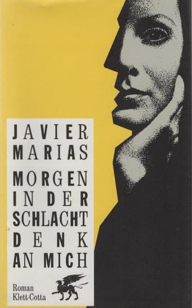 Morgen in der Schlacht denk an mich : Roman.