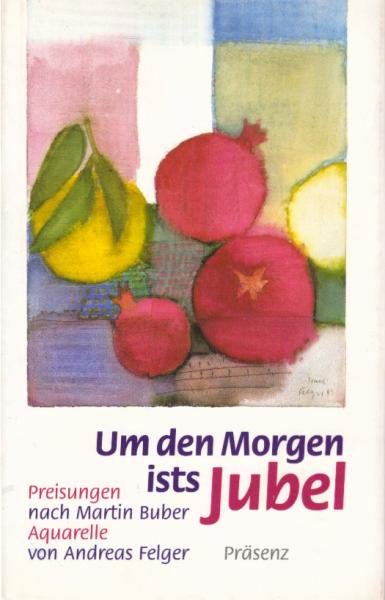 Um den Morgen ists Jubel : aus den "Preisungen Dawids".