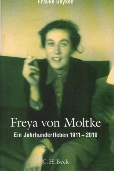Freya von Moltke : ein Jahrhundertleben ; 1911 - 2010.
