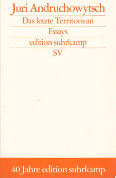 Das letzte Territorium : Essays.