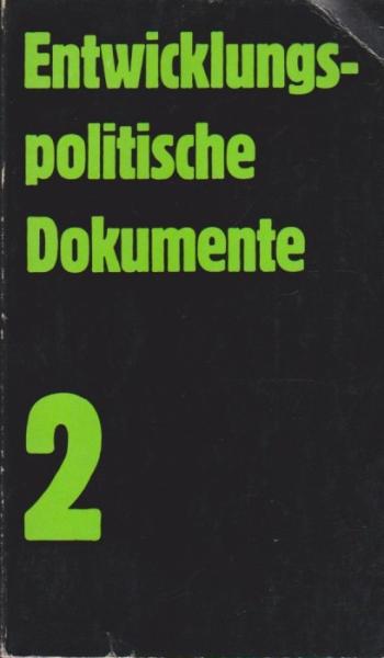 Entwicklungspolitische Dokumente; Teil: 2.