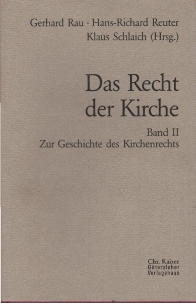 Das Recht der Kirche; Teil: Bd. 2., Zur Geschichte des Kirchenrechts.