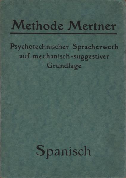 Reform-Sprachmethode "Mertner". Spanisch für Deutsche. 6