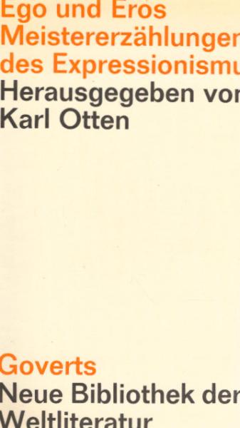 Ego und Eros : Meistererzählungen d. Expressionismus.