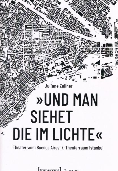 "Und man siehet die im Lichte" : Theaterraum Buenos Aires.