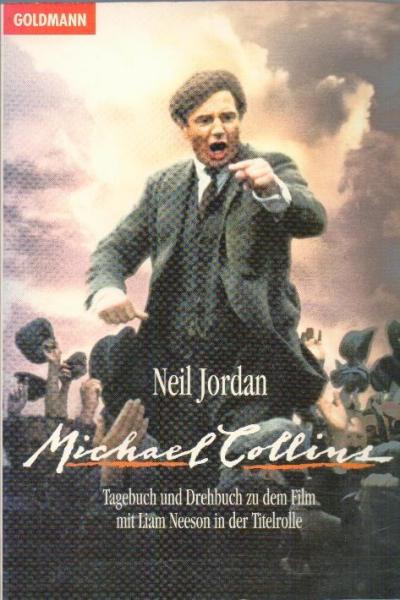 Michael Collins : Tagebuch und Drehbuch zum Film.