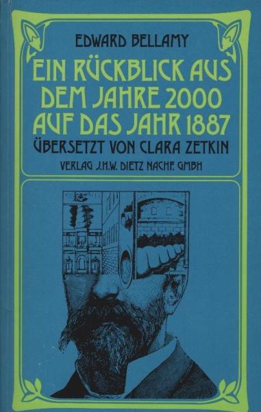 Ein Rückblick aus dem Jahre 2000 [zweitausend] auf das Jahr 1887 [achtzehnhundertsiebenundachtzig].
