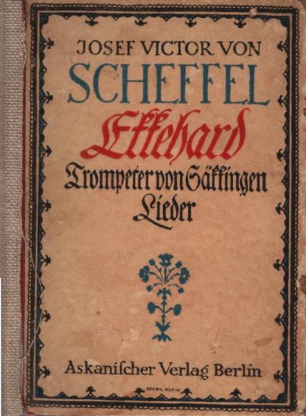 Ekkehard : Trompeter von Säkkingen ; Lieder.