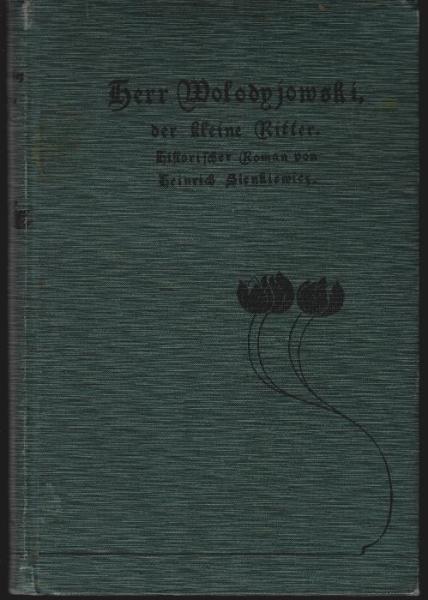 Herr Wolodyjowski, der kleine Ritter : historischer Roman.